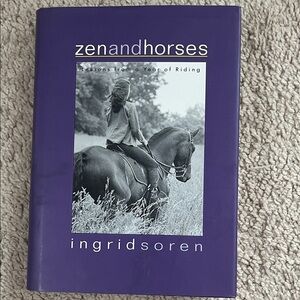 Zen and Horses Book by Ingrid Soren